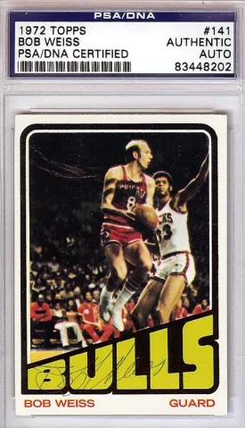 Bob Weiss Autographed 1972 Topps Card #141 Chicago Bulls PSA/DNA #83448202