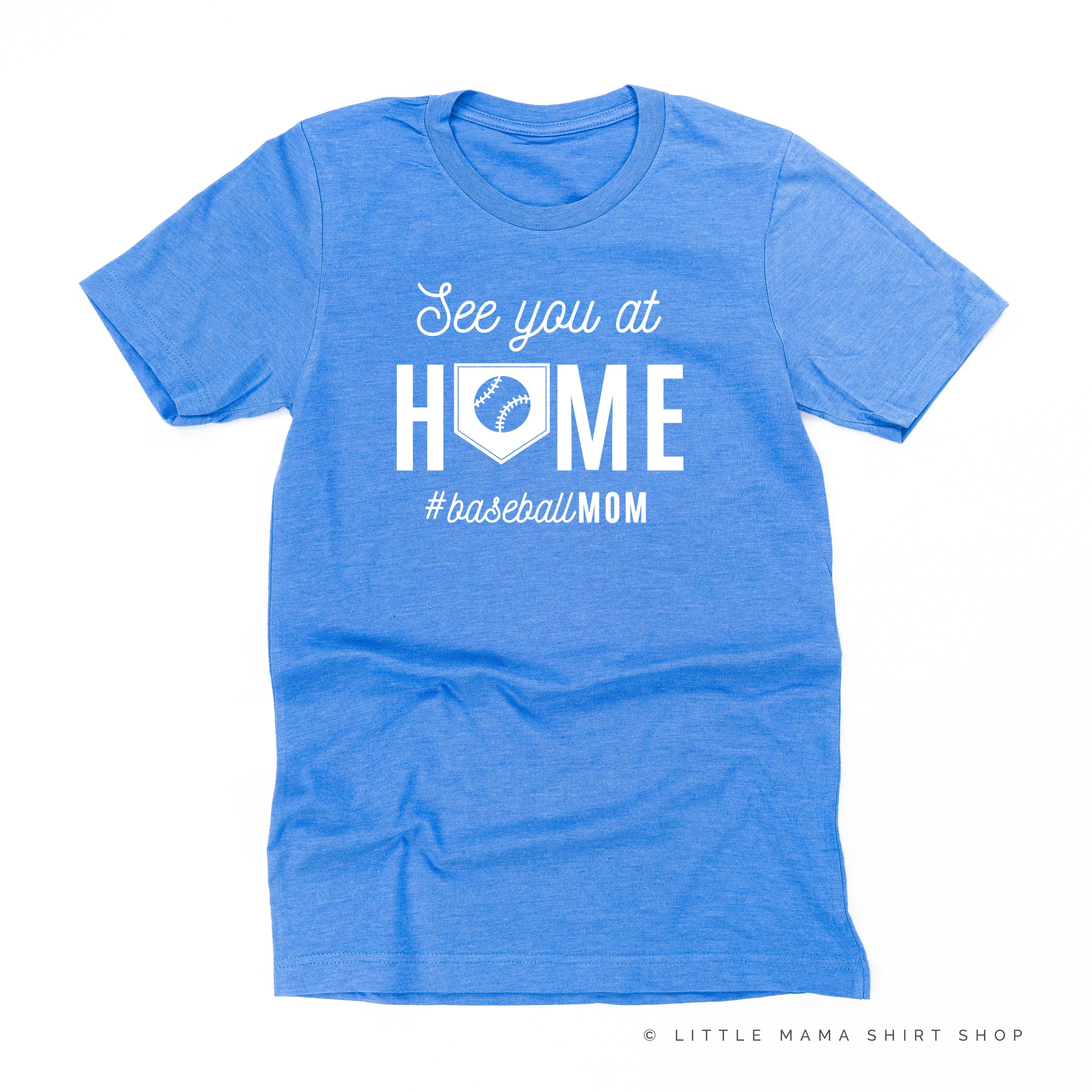 See You at Home #BaseballMom - Unisex Tee