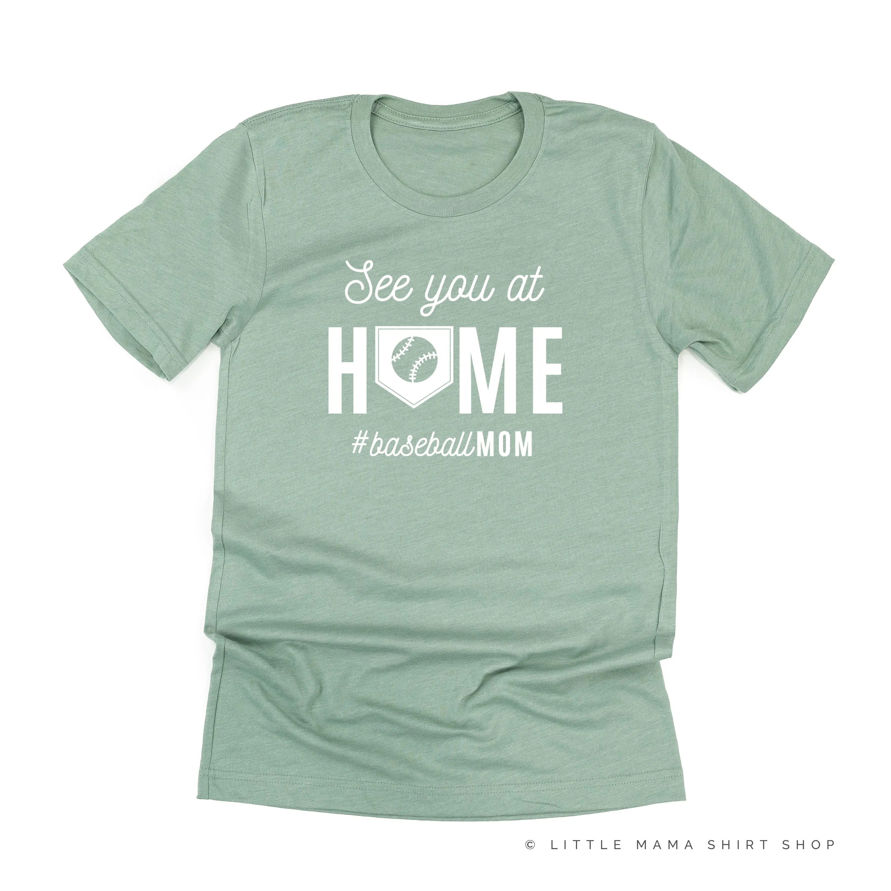 See You at Home #BaseballMom - Unisex Tee